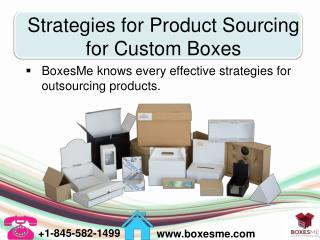 Strategies for Product Sourcing for Custom Boxes