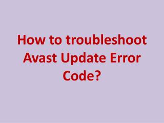 How to troubleshoot Avast Update Error Code?