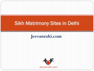 Sikh Matrimony Sites in Delhi | Jeevanrahi.com