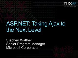 ASP.NET: Taking Ajax to the Next Level