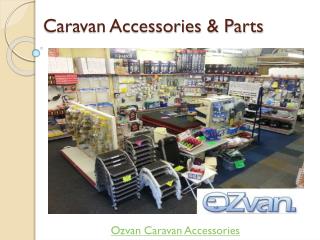 Caravan Accessories & Parts | Ozvan Caravan Accessories