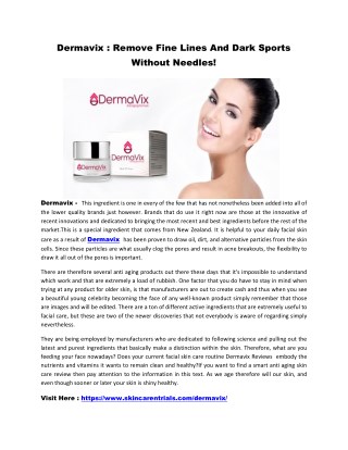 Dermavix : Youthful Complexion & Get Back Beautiful Skin!