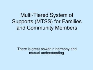 Multi-Tiered System of Supports (MTSS) for Families and Community Members