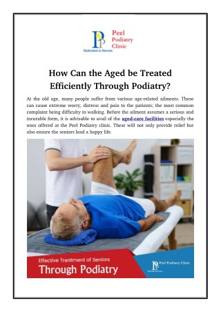 How Can the Aged be Treated Efficiently through Podiatry?