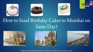 How to Send Birthday Cakes to Mumbai on Same Day?