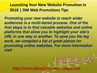 Launching Your New Website Promotion in 2018 | DM Web Promotions Tips
