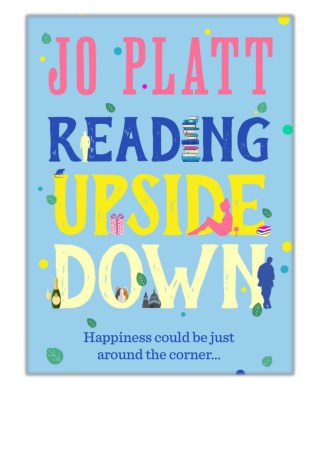 [PDF] Free Download Reading Upside Down By Jo Platt