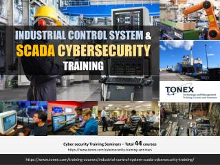 Industrial Control System and SCADA Cybersecurity Training : Tonex