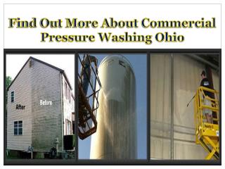 Find Out More About Commercial Pressure Washing Ohio