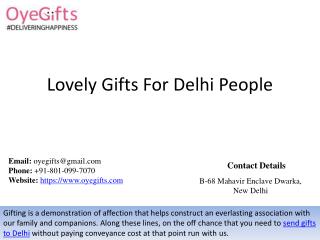 Lovely Gifts For Delhi People