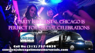 A Party Bus Rental Chicago is Perfect for Special Celebrations With Chicago Limousine Rentals
