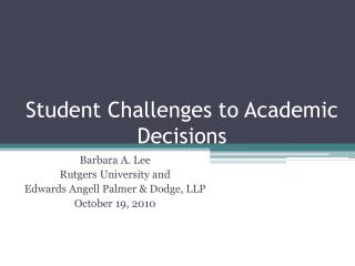 Student Challenges to Academic Decisions