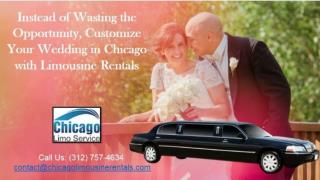 Instead of Wasting the Opportunity, Customize Your Wedding in Chicago With Limousine Rentals