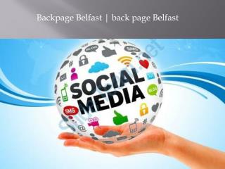 Backpage Belfast | back page Belfast