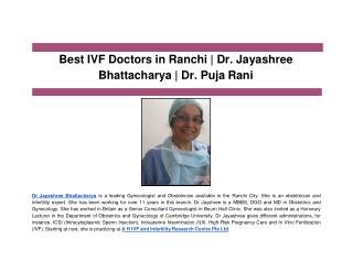 Best IVF Doctors in Ranchi | Dr. Jayashree Bhattacharya | Dr. Puja Rani