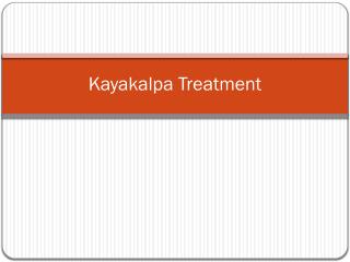 Kayakalpa Treatment