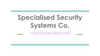 Specialised Security Systems Co.