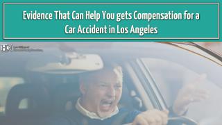 Evidence That Can Help You gets Compensation for a Car Accident in Los Angeles
