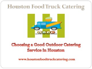 Choosing a Good Outdoor Catering Service in Houston