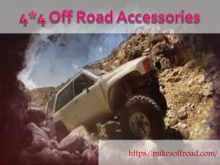 Get the best deals on 4*4 Off Road Accessories at mikesoffroad.com