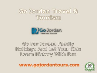 Go for Jordan Family Holidays and Let Your Kids Learn History with Fun