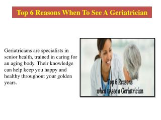 Top 6 Reasons When to see a Geriatrician Doctors in Hulimavu, Bangalore