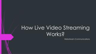 How Live Video Streaming Works?