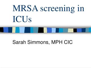 MRSA screening in ICUs