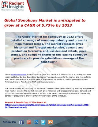 Global Sonobuoy Market is anticipated to grow at a CAGR of 5.73% by 2023