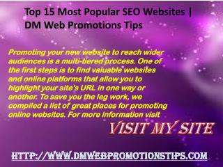 Top 15 Most Popular SEO Websites | DM Web Promotions Tips