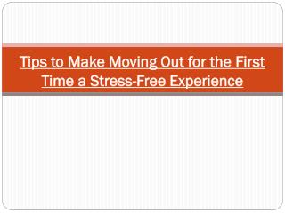 Tips to Make Moving Out for the First Time a Stress-Free Experience