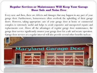 Regular Services or Maintenance Will Keep Your Garage Door Safe and Noise Free