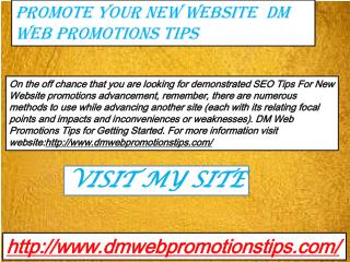 Promote Your New Website | DM Web Promotions Tips