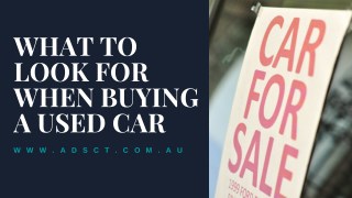 What To Look For When Buying A Used Car