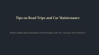 Tips on Road Trips and Car Maintenance