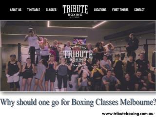 Why should one go for Boxing Classes Melbourne?