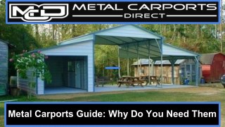 Metal Carports Guide: Why Do You Need Them