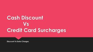 Cash Discount Vs Credit Card Surcharges