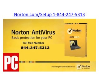 Norton.com/Setup | 1-844-247-5313 | Norton Antivirus Security