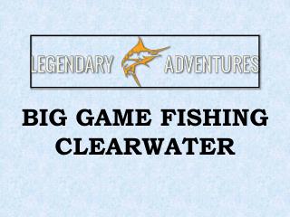 Big Game Fishing Clear water