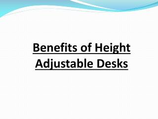 Benefits of Height AdjustableÂ Desks