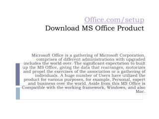 WWW.OFFICE.COM/SETUP | ACTIVATE AND DOWNLOAD MS OFFICE ACCOUNT