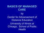 BASICS OF MANAGED CARE