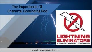 The Importance Of Chemical Grounding Rod