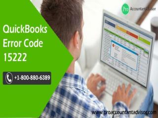 QuickBooks Error Code 15222 - Easy Troubleshooting Steps
