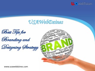 Best Tips for Branding and Designing Strategy