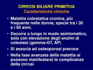 CIRROSI BILIARE PRIMITIVA Caratteristiche cliniche