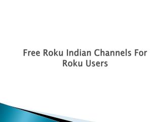 Free Roku Indian Channels For Roku Users