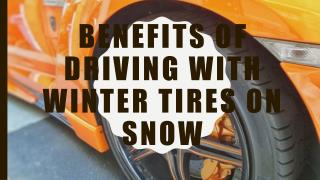 Benefits Of Driving With Winter Tires On Snow