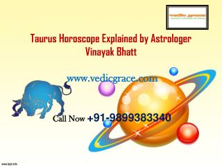 Taurus Horoscope Explained by Astrologer Vinayak Bhatt â€“ Vedicgrace Foundation